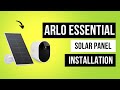 How to install Arlo Essential solar panel