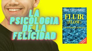 La esencia del fluir: un análisis completo del libro de Mihaly Csikszentmihalyi\