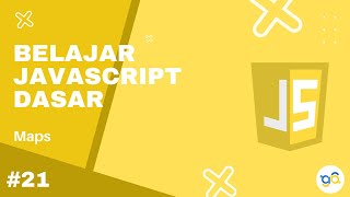Belajar Javascript Dasar 21 - Maps