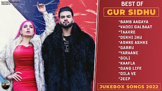 Best Of GUR SIDHU || Punjabi Jukebox 2022 || Gur Sidhu All Songs || @MasterpieceAMan
