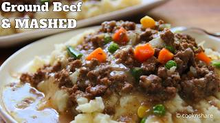 Budget Comfort: Ground Beef and Gravy Over Mashed Potatoes!