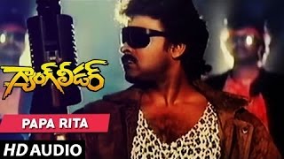 "Gang Leader" : PAPA RITA song | Chiranjeevi | Vijayashanti | Telugu Songs