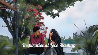 Inspirational Love Mashup  | Romantic Love Songs | Arijit Singh Songs | Arijit Singh 2024
