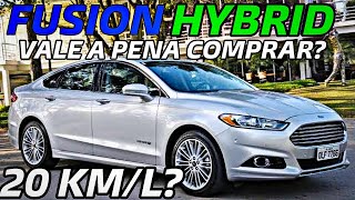 Ford Fusion Hybrid G3: VALE A PENA COMPRAR O FUSION QUE FAZ ATÉ 20 KM/L?