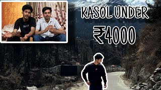 MINIMUM BUDGET REQUIRED FOR PLANNING YOUR TRIP TO KASOL