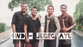 4WD - JEGEG AYU (cover by Harmoni Musik Bali)