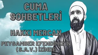 HAKKI MERCAN - PEYGAMBER EFENDİMİZ'İN (S.A.V.) İZİNDE