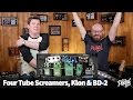 That Pedal Show – Four Tube Screamers Compared, plus Klon Centaur & Boss BD-2