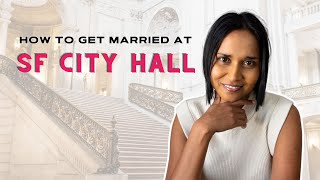 How to Get Married at San Francisco City Hall - The Ultimate Guide 2024