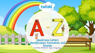 A-Z Uppercase Letters Identification, Formation, and Sounds | ASL Alphabet | Uppercase Letters