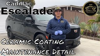 Cadillac Escalade Ceramic Coating Maintenance- OQ Detailing