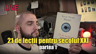 🔴 Lectură și Q\u0026A | 21 de lecții pentru secolul XXI (Harari) pt. 1 — \