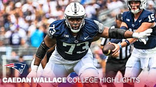 Caedan Wallace College Highlights, Penn State, OL | New England Patriots 2024 NF