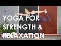 Yoga for Strength & Relaxation | All Ages Yoga with Kristee