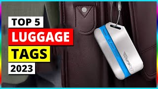 Top 5 Must Have Luggage Tags in 2023