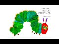 The Very Hungry Caterpillar - Caper Corner Story Time