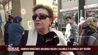 Samsun denilince aklınıza gelen 3 olumlu 3 olumsuz şey nedir?