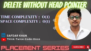 Delete Without Head Pointer|LinkList|java|GFG|plcamentPreparationSeries|FullExplnWithCode|Safdarkhan