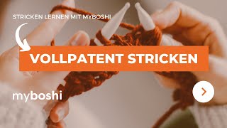 Vollpatent stricken | myboshi