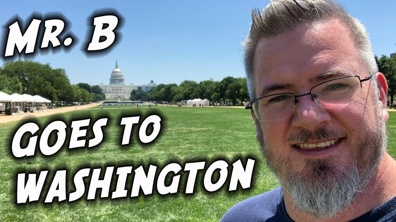 Mr. B Goes To Washington - Washington, D.C. Vlog [4K] - YouTube