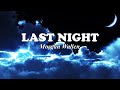 Morgan Wallen - Last Night (Lyrics)