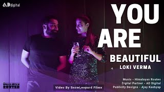 You're beautiful : Himalayan Routes - Loki Verma | James Blunt (COVER SONG) | New English Songs | AD
