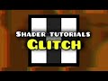 The Glitch Shader. Geometry Dash 2.2 Tutorials.