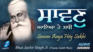 Sawan Aaya Hey Sakhi | New Shabad Gurbani Kirtan Simran Live | Bhai Jasbir Singh Ji (Paunta Sahib)