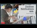 how to create desktop notification app through python coding || Only 10 lines of Code||#python3 2021
