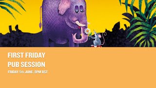 First Friday Pub Session June 2020