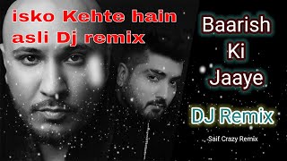 B praak Remix song-Baarish ki jaaye /jaani song remix/Latest Punjbai Song dj remix/2021