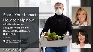 Spark Your Impact: How to help now with Pamela Norley and Avril Benoît