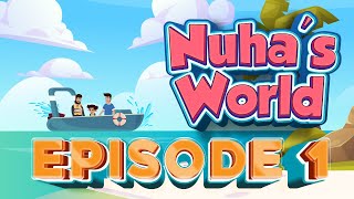 Nuha’s World | Islamic Series and Songs for Kids  | Prophet Yunus story | Episode 1