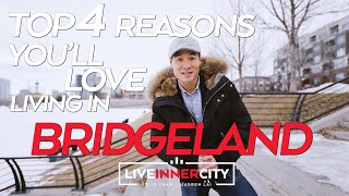 Bridgeland Calgary – 4 Reasons You’ll LOVE Living Here \u0026 Condo Tour