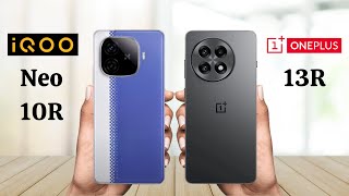 iQOO Neo 10R Vs OnePlus 13R - Full Comparison 2025