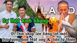 Út Thìn shop lên tiếng lật mặt đối tượng bán Mật ong \u0026 tiền từ thiện #thichminhtue #doanvanbau