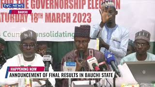 #Decision2023 | INEC Announces Final Elections Results In Bauchi State