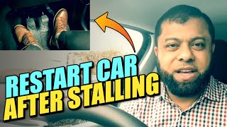 Restart After Stalling Car - How To Restart After Stalling!