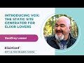 ElixirConf 2023 - Geoffrey Lessel - Introducing Vox: the static site generator for Elixir lovers