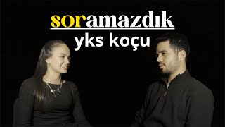 SORAMAZDIK: YKS KOÇU