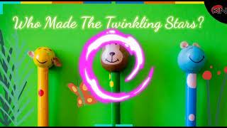 Who Made the Twinkling Stars? | Lyric Video