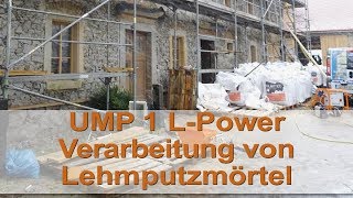 Erdfeuchter Lehmputzmörtel - Verarbeitung mit UMP 1 Lehmverputztechnik