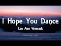 Lee Ann Womack - I Hope You Dance (Lyrics)