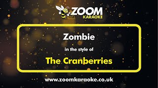 The Cranberries - Zombie - Karaoke Version from Zoom Karaoke