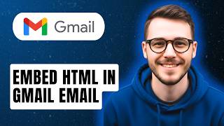 How To Embed Html In Gmail Email [2026 Guide]