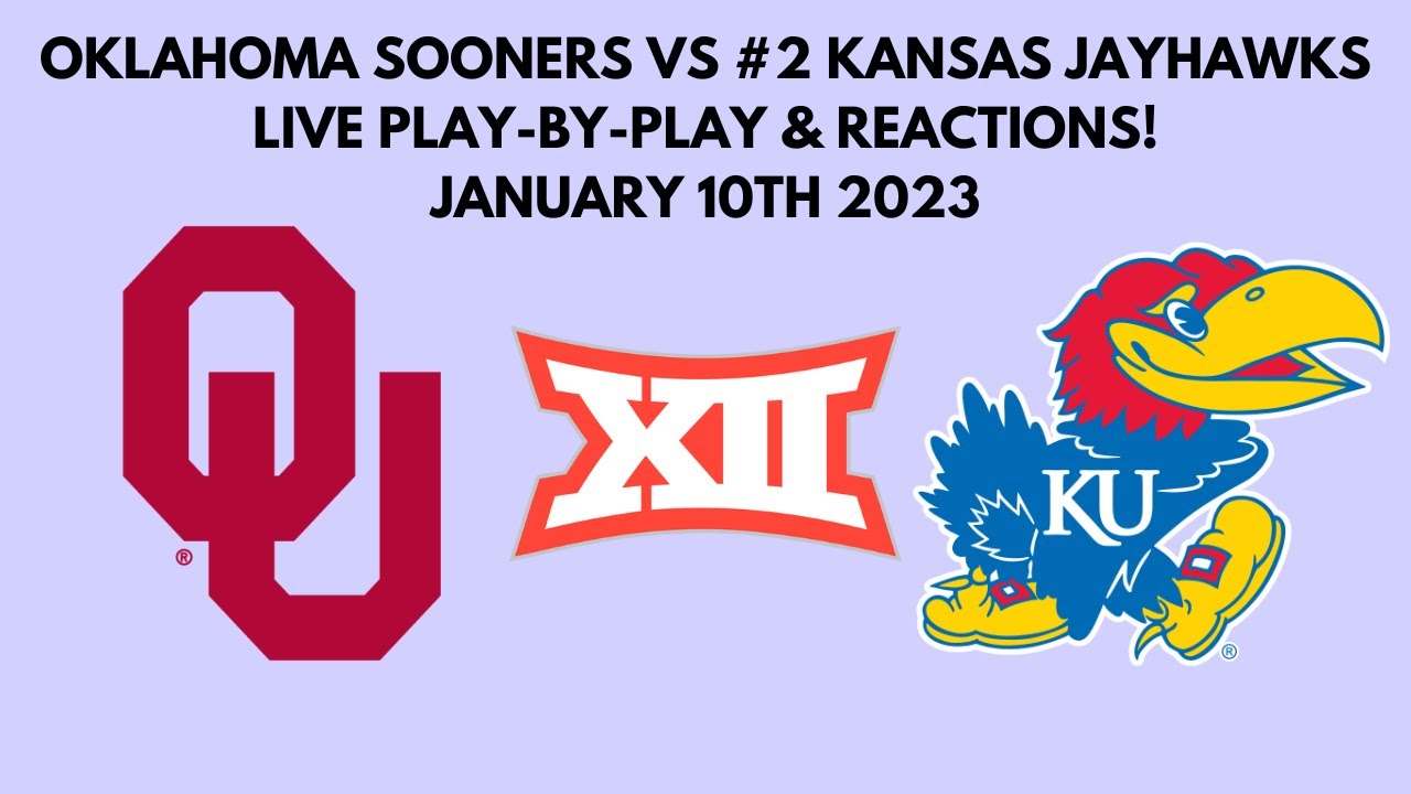 NCAA Basketball: Oklahoma Sooners Vs #2 Kansas Jayhawks (Live Play-By ...