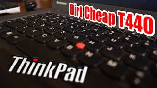 Cheap Lenovo ThinkPad T440 is VERY Impressive!