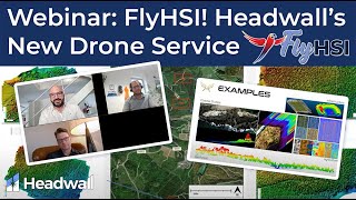 Recorded Webinar: Announcing Headwall Partners Hyperspectral Imaging Drone Service FlyHSI April 2024