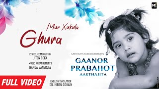 MUR XUKULA GHURA- Aasthajita Nanda Bordoloi | Jiten Deka |Nanda Banerjee |Gaanor Prabahot Aasthajita