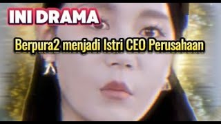 Berpura2 menjadi Istri CEO Perusahaan